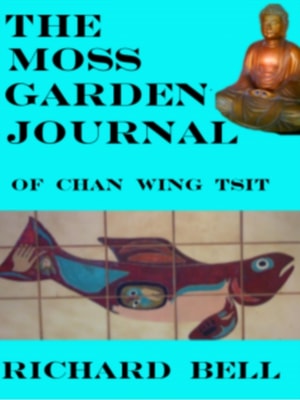 Moss Garden Journal Of Chan Wing Tsit