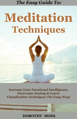 Easy Guide to Meditation Techniques