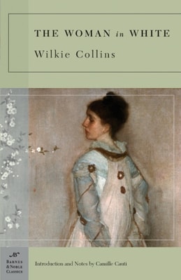 Woman in White (Barnes & Noble Classics Series)