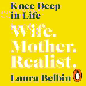 Knee Deep in Life