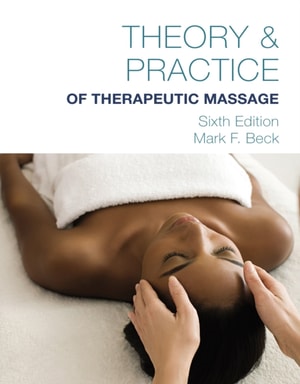 Theory &amp; Practice of Therapeutic Massage, 6th Edition (Softcover)