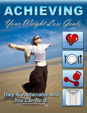 Achieving Your Weight Loss Goals