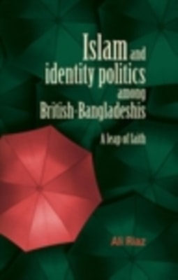 Islam and identity politics among British-Bangladeshis