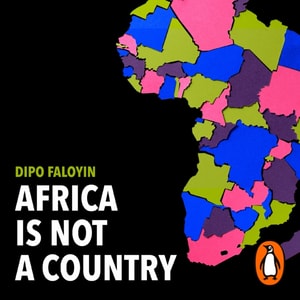 Africa Is Not A Country