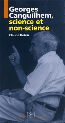 Georges Canguilhem, science et non-science