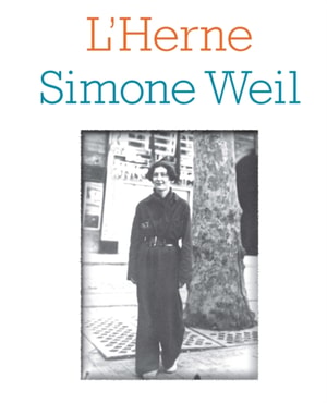 Cahier de L'Herne N°105 : Simone Weil