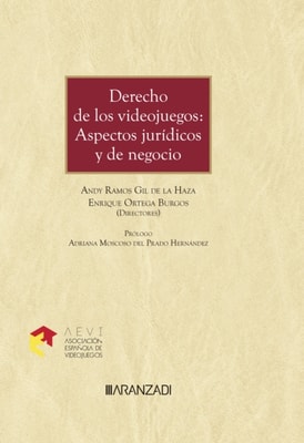 Derecho de los Videojuegos: Aspectos Jurídicos y de negocio