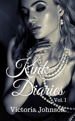Kink Diaries: Vol. I