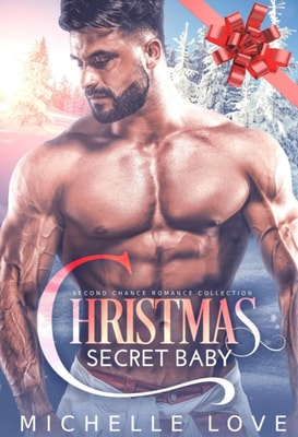 Christmas Secret Baby: Second Chance Romance Collection