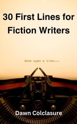 30 First Lines for Fiction Writers