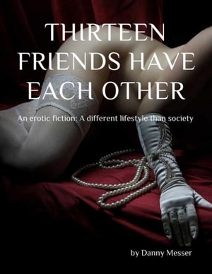 Thirteen Friends Have Each Other