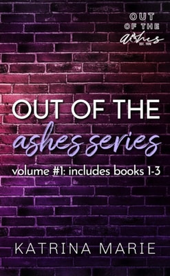 Out of the Ashes: Volume 1