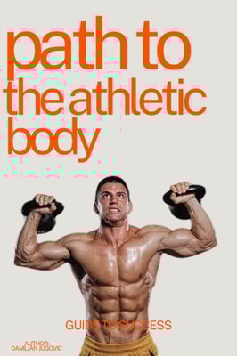 Path To The Athletic Body