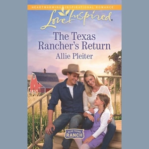 Texas Rancher's Return