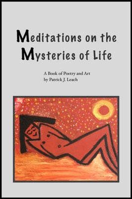 Meditations on the Mysteries of Life