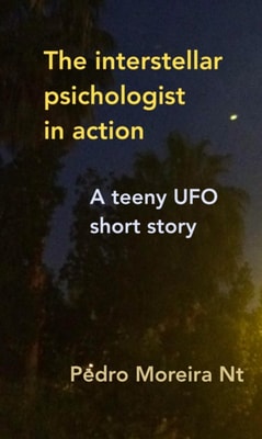 Interstellar Psychologist in Action a Teeny Ufo Short Story