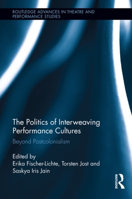 Politics of Interweaving Performance Cultures