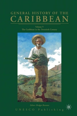 General History of the Caribbean UNESCO Volume 5