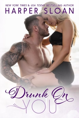 Drunk on You