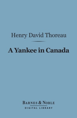 Yankee in Canada (Barnes & Noble Digital Library)