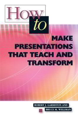 How to Make Presentations that Teach and Transform