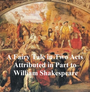 Fairy Tale in Two Acts, Shakespeare Apocrypha