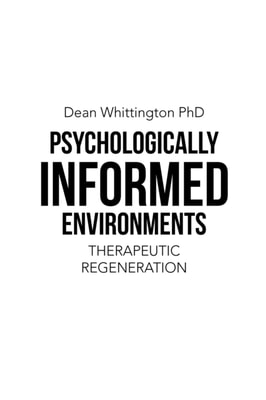 Psychologically Informed Environments