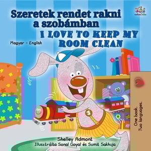 Szeretek rendet rakni a szobamban I Love to Keep My Room Clean