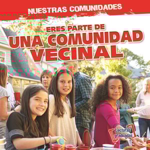 Eres parte de una comunidad vecinal (You're Part of a Neighborhood Community!)