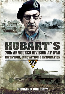 Hobart's 79th Armoured Division at War