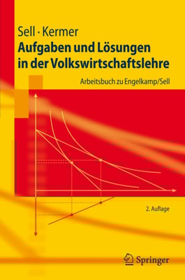 Aufgaben und Lösungen in der Volkswirtschaftslehre