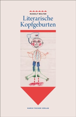 Literarische Kopfgeburten