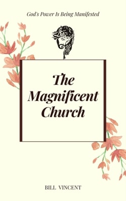 Magnificent Church: God's Power Is Being Manifested