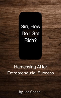 Siri, How Do I Get Rich?