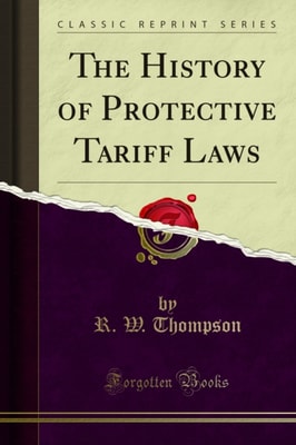 History of Protective Tariff Laws