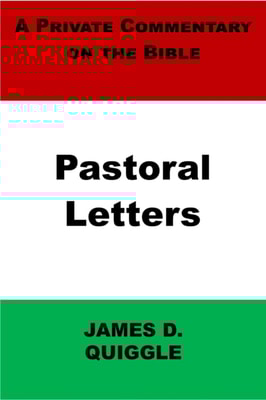Private Commentary on the Bible: Pastoral Letters