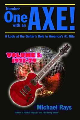 Number One with an Axe! A Look at the Guitar's Role in America's #1 Hits, Volume 5, 1975-79