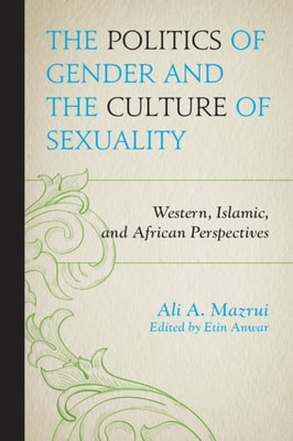 Politics of Gender and the Culture of Sexuality