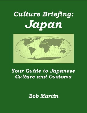 Culture Briefing: Japan - Your Guide to Japanese Culture and Customs
