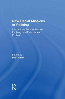 New Racial Missions of Policing