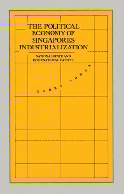 Political Economy of Singapore's Industrialization