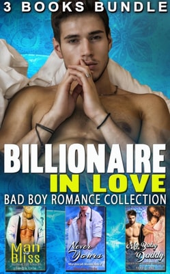 Billionaire In Love : Bad Boy Romance Collection