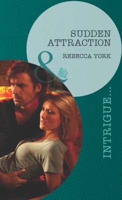 Sudden Attraction (Mills & Boon Intrigue) (Mindbenders, Book 2)