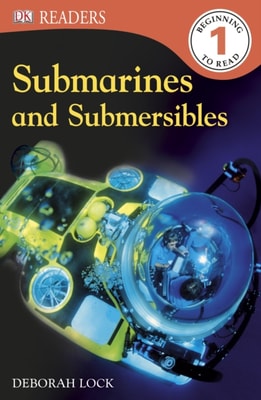 Submarines and Submersibles