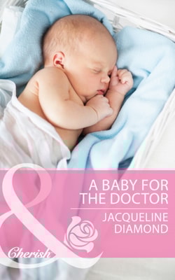 Baby for the Doctor (Mills & Boon Cherish)