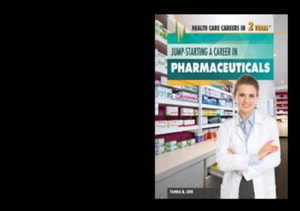 Jump-Starting a Career in Pharmaceuticals