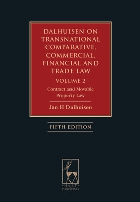 Dalhuisen on Transnational Comparative, Commercial, Financial and Trade Law Volume 2