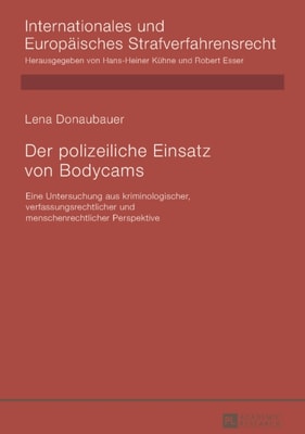 Der polizeiliche Einsatz von Bodycams