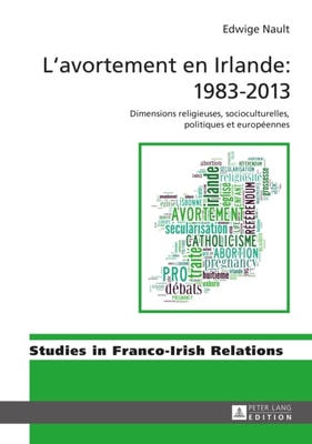 L’avortement en Irlande : 1983–2013