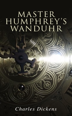 Master Humphrey's Wanduhr